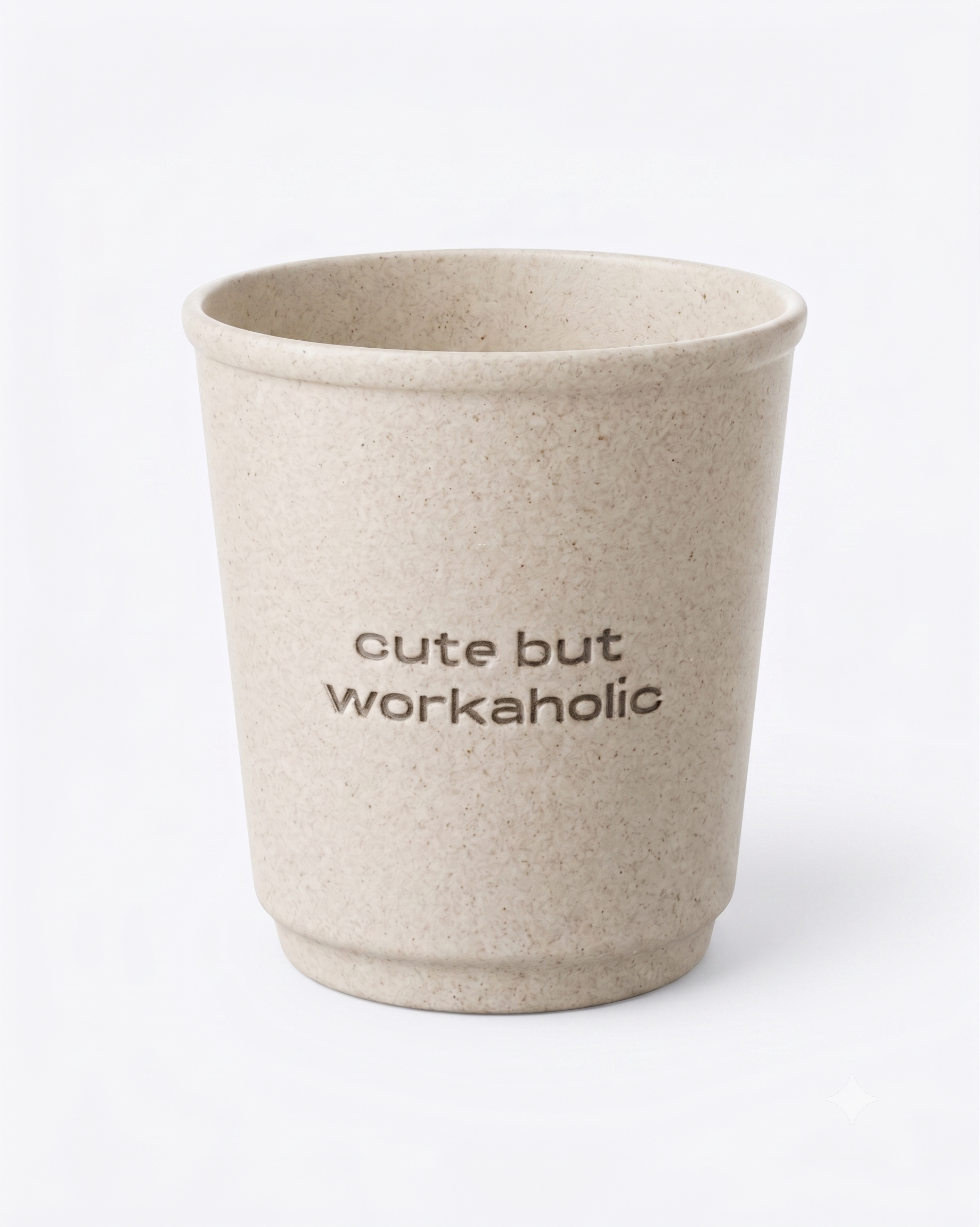 "Not A Paper Cup"